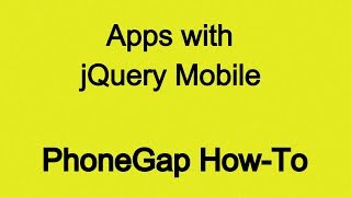 Build PhoneGap Apps with jQuery Mobile [upl. by Schmidt]