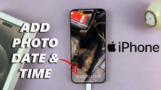 How To Add Date amp Time Stamps On iPhone Photos [upl. by Chafee]