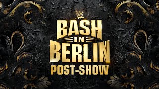 WWE Bash in Berlin PostShow August 31 2024 [upl. by Kingsly839]