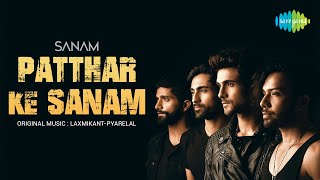 Patthar Ke Sanam  SANAM  Official Music Video [upl. by Emoreg]