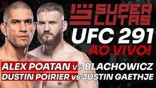 UFC 291 AO VIVO  ALEX POATAN x JAN BLACHOWICZ  POIRIER x GAETHJE 🔴 [upl. by Roderic204]