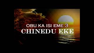 Chinedu Eke Obu Ka Isi Eme Latest Nigerian Gospel Songs African Music [upl. by Hannazus]