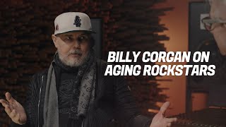 Is Billy Corgan Right About Aging Rock Stars [upl. by Gregson369]