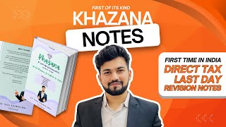 CACMA Final DT KHAZANA Notes Direct Tax Last Day Revision Notes Yash Khandelwal [upl. by Osnofledi]