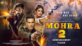 Mohra 2 Announcement Teaser  Akshay Kumar  Sunil Shetty  Raveena Tandon  Mohra 2 Teaser Trailer [upl. by Nilreb132]