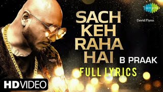 B praak  Sach Kah Raha Hai Deewana  Lyric video  Cover song  Recreation  RHTDM [upl. by Elstan107]