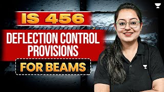 Beams IS 456  Deflection Control Provisions  RCC  Harshna Verma [upl. by Herwin39]