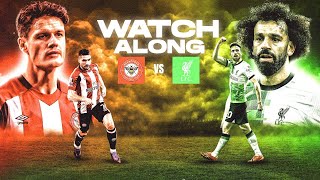 Brentford vs Liverpool Live Watch Along amp Reaction  Starting XI Pre Match amp Post Match Chat [upl. by Fotina]