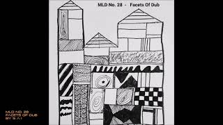 MLD No 28  Facets Of Dub  by S A I [upl. by Rafaelle]