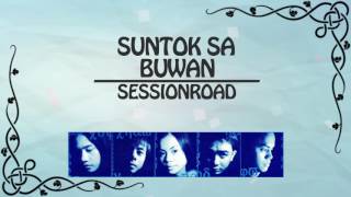 SUNTOK SA BUWAN  Session Road Lyric Video OPM [upl. by Adara151]