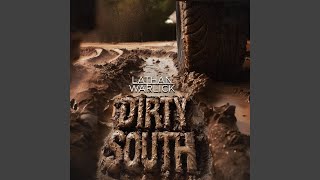 Dirty South [upl. by Minnnie]