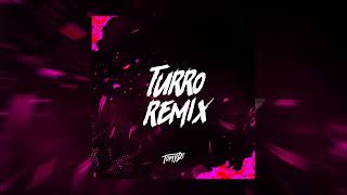 Turro Remix  Tomy DJ [upl. by Waine]