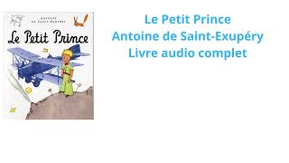 Livre audio complet Le petit prince  Antoine de SaintExupéry [upl. by Ellinet]