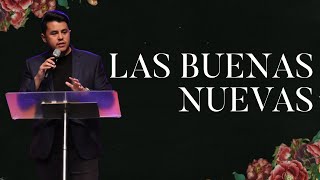 Las Buenas Nuevas  Pastor Mark Abrego [upl. by Nevag]