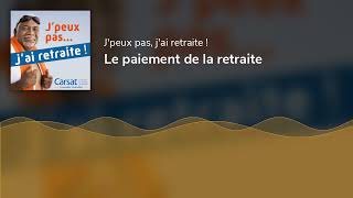 Le paiement de la retraite [upl. by Berner]