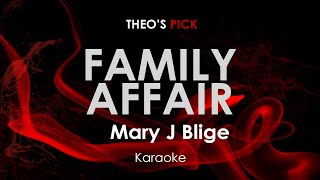 Family Affair  Mary J Blige karaoke [upl. by Ruhtracm899]