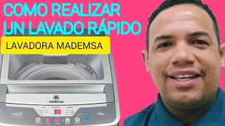 COMO REALIZAR UN LAVADO RÁPIDO LAVADORA MADEMSA [upl. by Llenrod]