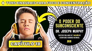 🔊 AUDIOBOOK O Poder Do Subconsciente  Capitulo 18 [upl. by Hettie]