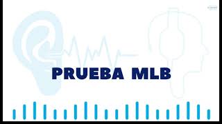 Prueba Audiometría MLB ES [upl. by Odey857]