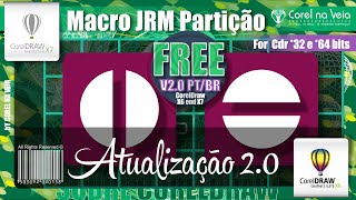 Atualização Macro JMR Particao 20 CorelDraw X6 e X7 32 e 64 Bits [upl. by Odlopoel]