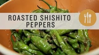 Roasted Shishito Peppers  Superfoods [upl. by Gweneth301]