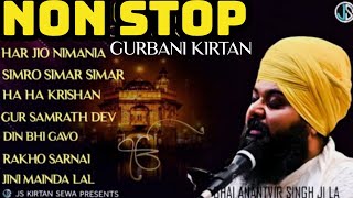 NON STOP NEW SHABAD GURBANI KIRTAN  Bhai Anantvir Singh ji la [upl. by Bollinger410]