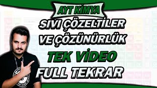 SIVI ÇÖZELTİLER VE ÇÖZÜNÜRLÜK  AYT KİMYA FULL TEKRAR 2023 [upl. by Aleacim211]