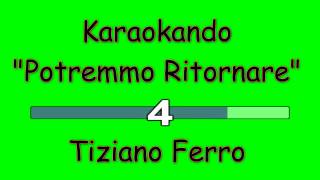 Karaoke Italiano  Potremmo Ritornare Tiziano Ferro  Testo [upl. by Notak]