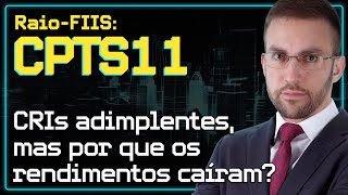 CPTS11 Fundo de papel completou 10 anos  O que podemos esperar  RaioFIIs fundosimobiliarios [upl. by Hannan]