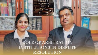 Role of arbitration institutions in dispute resolution  Devu Dakshin Gayathri  Krusch Antony [upl. by Alekal]