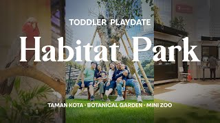 Toddler Playdate  Habitat Park SCBD [upl. by Yenetruoc845]