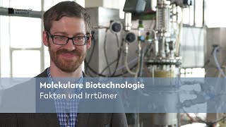 Molekulare Biotechnologie Fakten und Irrtürmer [upl. by Adnac]