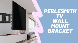 PERLESMITH TV Wall Mount Bracket  100k Bonuses in Description [upl. by Angelina]