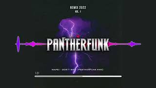 Mapei  Dont Wait PANTHERFUNK Remix [upl. by Angele]