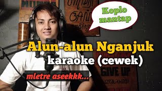 Alunalun nganjuk  karaoke tanpa vokal cewek koplo [upl. by Janela225]