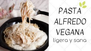 Pasta alfredo VEGANA 🍝 Superfácil y sano [upl. by Ellehsor]