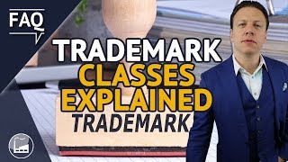 Trademark Classes Explained  Nice Classification [upl. by Aynam]