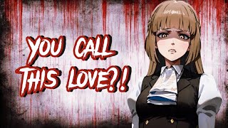 You call this love Girl X Yandere ListenerF4AASMRVA [upl. by Ecnerwal619]