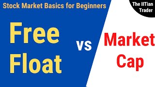 What is Free Float Market Capitalization  Stock Market Terminologies 1 [upl. by Ihpen]