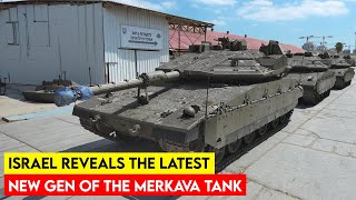 Israel Reveals the Latest Generation of the Merkava Tank [upl. by Jordanson]