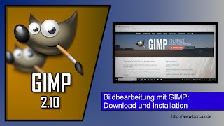 Bildbearbeitung mit GIMP – Download und Installation [upl. by Dazhehs]