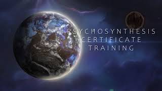 PSYCHOSYNTHESIS CERTIFICATE TRAINING [upl. by Helban178]