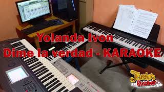 DIME LA VERDAD  YOLANDA IVON  KARAOKE [upl. by Atinuhs]