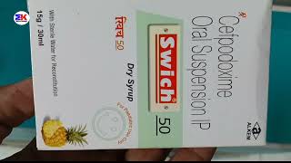 Swich 50Dry Syrup  Cefpodoxime Dry Syrup  Swich Syrup Uses Benefits Dosage Review in Hindi [upl. by Acinoev]