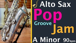 Alto Saxophone Pop Groove Backing Track Jam in A Minor  Improvisation [upl. by Arakat461]