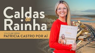 Conheça Caldas da Rainha em Portugal  PATRICIA CASTRO POR AÍ [upl. by Mays334]