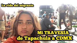 Mi TRAVESÍA de Tapachula a CDMXEsto pasamos los cubanos [upl. by Pascasia]