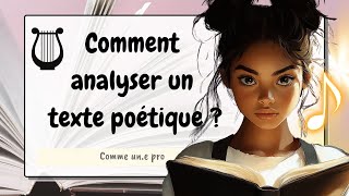 COMMENT faire le commentaire et lanalyse dun poème facilement  METHODE DEBUTANT [upl. by Ailefo539]