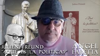 APOSTILLA AL SEMINARIO DE MAYO JULIEN FREUND quot¿QUÉ ES LA POLÍTICAquot [upl. by Mihsah913]