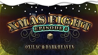 Minecraft XMas Fight Ep5 Meurt [upl. by Nwahsav313]